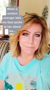 When a random stranger tells me God spoke to her about me....