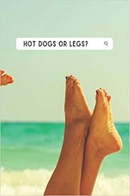 Today was our first monday at home and it was so much fun to spend the day with hudson! Hot Dogs Or Legs Blank Lined Beach Journal Notebook First Day Of Summer Vacation Journal Gifts For Mom Summer Writing Journal For Girls Sending Good Vibes Gag Gifts For Friends Amazon De Funny