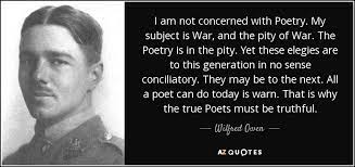 He was one of the leading poets of the first world war. Top 25 Quotes By Wilfred Owen Of 68 A Z Quotes