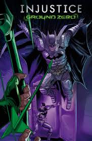 Written by neil raymundo, january 9, 2017. Injustice Ground Zero 8 Review Batman News