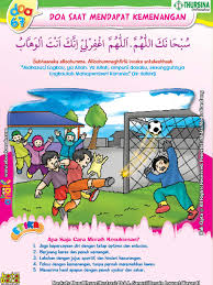 Berikanlah kami kekuatan untuk menjalani kegiatan belajar mengajar hingga sore hari, bantu kami agar dapat memahami pelajaran yang hendak disampaikan guru serta bimbing kami agar menjadi anak yang baik dalam lingkungan sekolah. Adab Dan Doa Ketika Mengikuti Lomba Atau Kejuaraan Ebook Anak