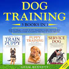 Another dog training book that deserves to be included in this list is the dog training revolution by zak george. Dog Training 3 Books In 1 Audiobook Adam Bennett Audible Co Uk