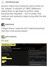 I Thought This The First Time I Heard It And After Lin Confirmed It Every Time I Listen To It Now I Just Think And Hamilton Funny Hamilton Hamilton Memes