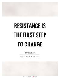 Image Result For Quotes On Resistance Resist Quotes Inspirational Quotes Quotes