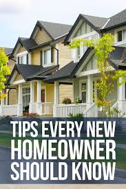 10 Smart Tips For New Homeowners New Homeowner Homeowner