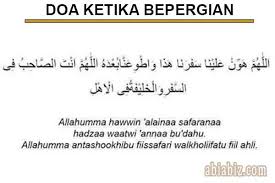 Contoh ucapan selamat umroh, ucapan selamat umroh, doa umroh mabrur, kata talbiyah arab, kata. Doa Ketika Bepergian Melakukan Perjalanan Jauh Abiabiz