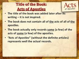 The book of acts explains how this happened. Lesson 1 Introduction To The Book Of Acts Title Of The Book Acts Of Apostles The Title Of The Book Was Added Later After Its Writing It Is Not Inspired Ppt Download