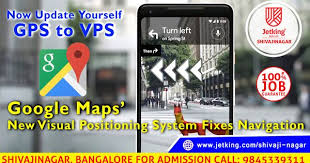 Google Maps New Visual Positioning System Fixes Navigation 100 Job Guarantee Register Here Https Goo Gl Tkfbf Technology Updates Navigation System
