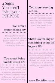 4 Signs You Aren T Living Your Purpose Life Purpose Self Acceptance Self