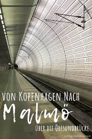 Von Kopenhagen Nach Malmo Im Zug Uber Die Oresundbrucke Kopenhagen Tipps Malmo Reise Inspiration