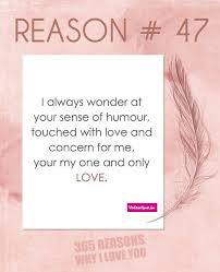 Reason 47 Why I Love You Reasons Why I Love You Reasons I Love You