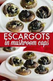 Escargots In Mushroom Caps With Garlic Butter Recipe Stuffed Mushrooms Escargot Recipe Stuffed Mushroom Caps