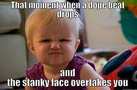 Your Face When The Beat Drops Have Done This Before Pinterest Beat Drop Ecards Funny Best Funny Videos