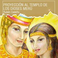 Proyección al Templo de los Dioses Merú