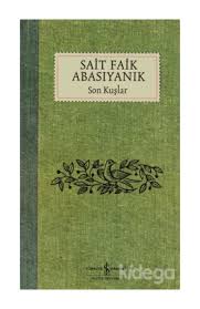 Sait Faik Abasiyanik Kimdir Edebi Kisiligi Kitaplari Kidega