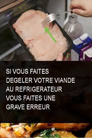 Si Vous Faites Degeler Votre Viande Au Refrigerateur Vous Faites Une Grave Erreur Viande Grave Food Meat Chicken
