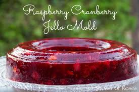 Conventional jello is filled with artificial ingredients. Shower Of Roses Our Festive Raspberry Cranberry Jello Mold