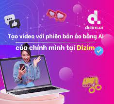 Tạo video với phiên bản ảo bằng AI của chính mình tại Dizim - dizim.ai