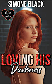 Loving His Darkness (Carnal Nature) by Simone Black