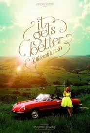 In times when you don't feel loved because of who you are, it's because you're surrounded by people who make you feel bad about yourself. It Gets Better Szenenbilder Und Poster Film Critic De