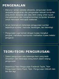 Pengurusan yang sistematik akan meningkatkan lagi tahap kualiti dan keberkesanan sesebuah organisasi sekolah tersebut. Teori Pengurusan 2