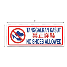 If you want to learn sila mengambil kasut anda in english, you will find the translation here, along with other translations from malay to english. Tanggalkan Kasut No Shoes Allowed Sticker ç¦æ­¢ç©¿éž‹è´´çº¸ Shopee Malaysia