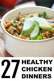 27 Of The Best Healthy Chicken Recipes Six Sisters Stuff Chicken Dinner Recipes Chicken Recipes Healthy Chicken Recipes