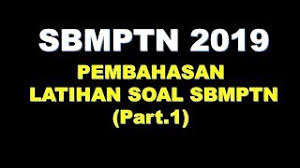 Beli buku kumpulan soal sbmptn online berkualitas dengan harga murah terbaru 2021 di tokopedia! Pembahasan Latihan Soal Sbmptn 2019 Part 1 Youtube