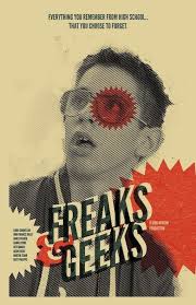 Freaks Geeks Freaks And Geeks Geek Stuff Alternative Movie Posters