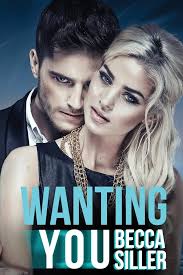 Wanting You (Wanting Series): Siller, Becca: 9781530315581: Amazon.com:  Books