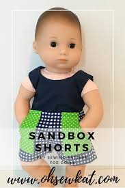 Bitty Baby Doll Clothes Patterns Sewing Pattern For Bitty Baby Dolls Sandbox Shorts By Oh Sew Kat Fits Bitty Twins And 15 Inch Baby Dol Baby Doll Clothes Patterns Bitty Baby Clothes