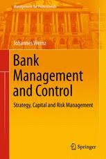 As a result risk managers are in increased demand. Bank Management And Control Strategy Capital And Risk Management Johannes Wernz Springer