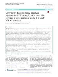 An invasive plant species in south africa is discovered to have an unlikely use for traditional healers in the area. Pdf Community Based Directly Observed Treatment For Tb Patients To Improve Hiv Services A Cross Sectional Study In A South African Province