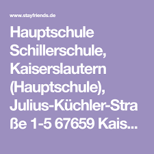 Hauptschule Schillerschule Kaiserslautern Hauptschule Julius Kuchler Strasse 1 5 67659 Kaiserslautern 694 Personen Mit Pr Hauptschule Schule Kaiserslautern