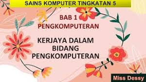 Pelajar, ibu bapa, guru dan pentadbir mengiktiraf kepentingan pendidikan sains komputer, tetapi mata pelajaran ini masih belum menjadi keutamaan di banyak sekolah. 1 1 7 Kerjaya Dalam Bidang Pengkomputeran Youtube