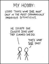 Is anything more michael scott than the phrase, that's what she said? 174 That S What She Said Explain Xkcd