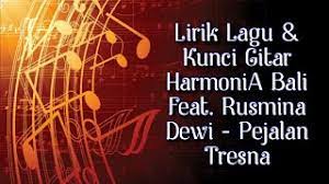 Download lagu harmonia bali pejalan tresne mp3 gratis dalam format mp3 dan mp4. Chord Harmonia Feat Rusmina Dewi Pejalan Tresna Chord Music Bali