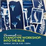 Cyanotype Workshop