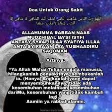 Menjenguk orang sakit bukan hanya datang, mengobrol, kemudian pulang tetapi juga mendoakan orang yang sedang sakit tersebut seperti yang dikisahkan didalam sebuah hadist. Bacaan Doa Untuk Orang Sakit Revormer Com