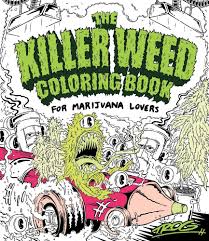 420 chat join the conversation, chat with marijuana supporters from around the world. Amazon Com The Killer Weed Coloring Book For Marijuana Lovers 9781440351747 Trog Books