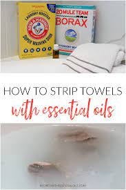 How To Strip Towels With Essential Oils In 2021 Essential Oils For Laundry Essential Oils Laundry Stripping
