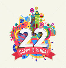 Maybe you would like to learn more about one of these? Happy Birthday 22 Year Greeting Card Poster Color Vector Illustration C Cienpies 6999285 Stockfresh