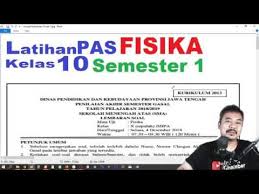 Kunci jawaban lks pr matematika peminatan download. Penilaian Akhir Semester Pas Fisika Sma Kelas 10 Semester 1 Youtube