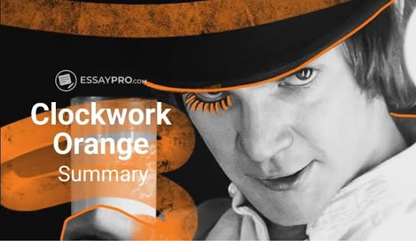 A Clockwork Orange Book Analysis and Summary | EssayPro
