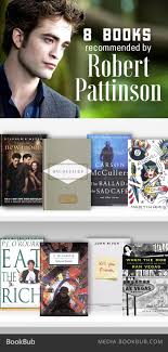 8 Books Recommended By Robert Pattinson Books Celebrity Books Book Worth Reading