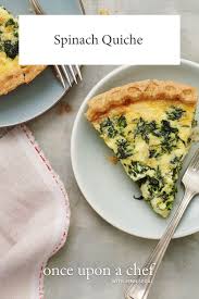 Classic French Spinach Quiche Once Upon A Chef Recipe Spinach Quiche Quiche Recipes Spinach Quiche Recipes