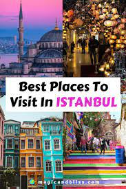 Best Places To Visit In Istanbul Turkey Travel Guide In 2021 Turkey Travel Guide Travel Destinations Asia Turkey Travel