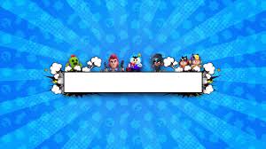 How much time on brawl stars? Shapka Dlya Yutuba Brawl Stars Bez Teksta Banner Shablon Bannera Shablony