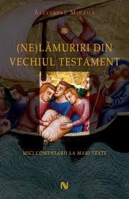 Vechiul testament este prima parte a bibliei creștine. Ne LÄmuriri Din Vechiul Testament