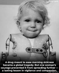 Doctor saves generation by saying no to thalidomide